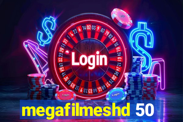 megafilmeshd 50